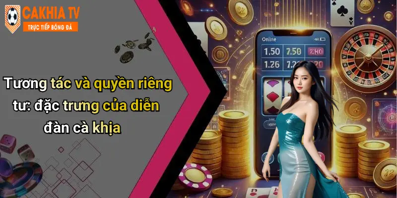 Tương tác và quyền riêng tư: đặc trưng của diễn đàn cà khịa