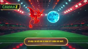 Kèo bóng đá MU vs Man City hôm nay