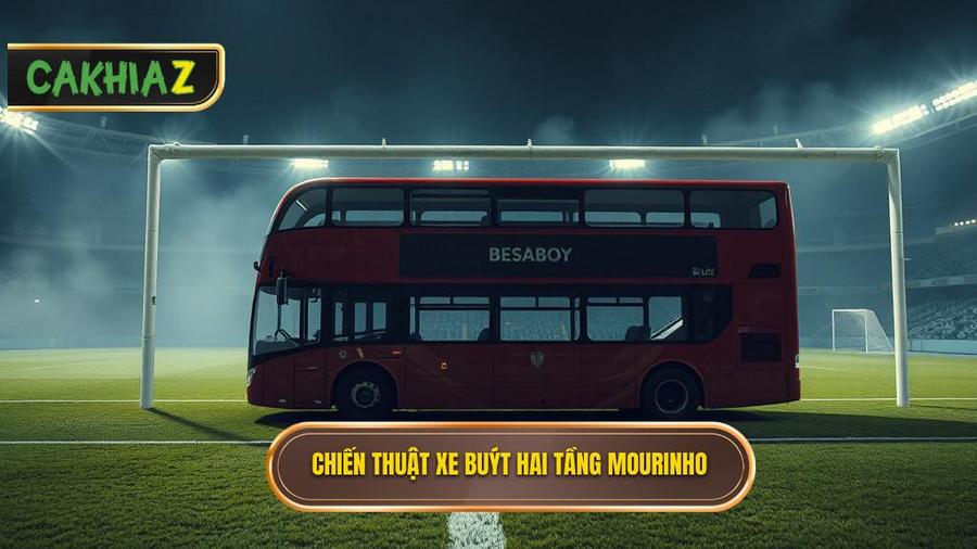 2. "Xe Buýt Hai Tầng" - Biểu Tượng Của Chiến Thuật Jose Mourinho