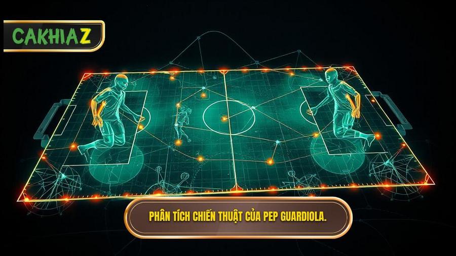 3. Phân tích chi tiết các thành tố trong chiến thuật Pep Guardiola